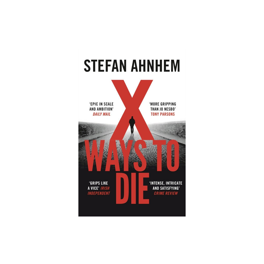Bloomsbury Publishing PLC X Ways to Die (häftad, eng)