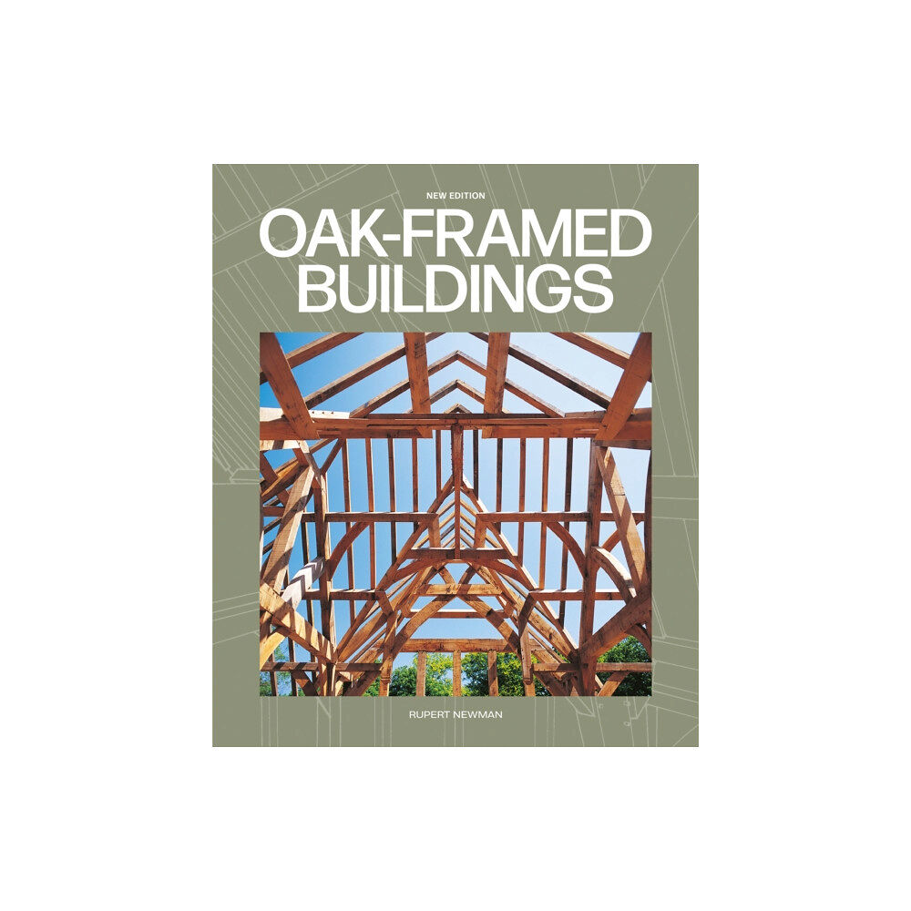 GMC Publications Oak-Framed Buildings (häftad, eng)