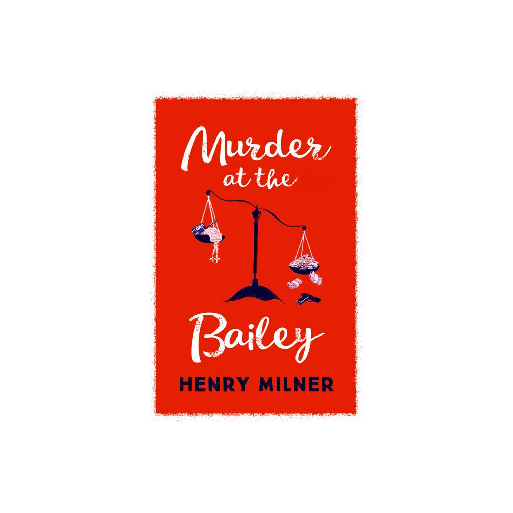 Biteback Publishing Murder at the Bailey (häftad, eng)