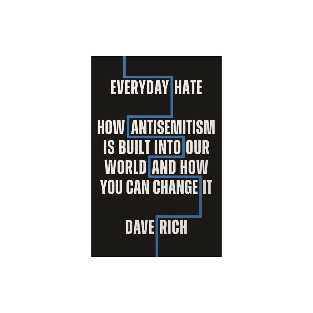 Biteback Publishing Everyday Hate (inbunden, eng)