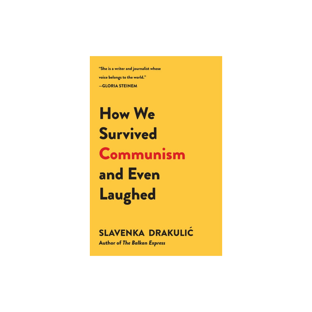 HarperCollins How We Survived Communism & Even Laughed (häftad, eng)