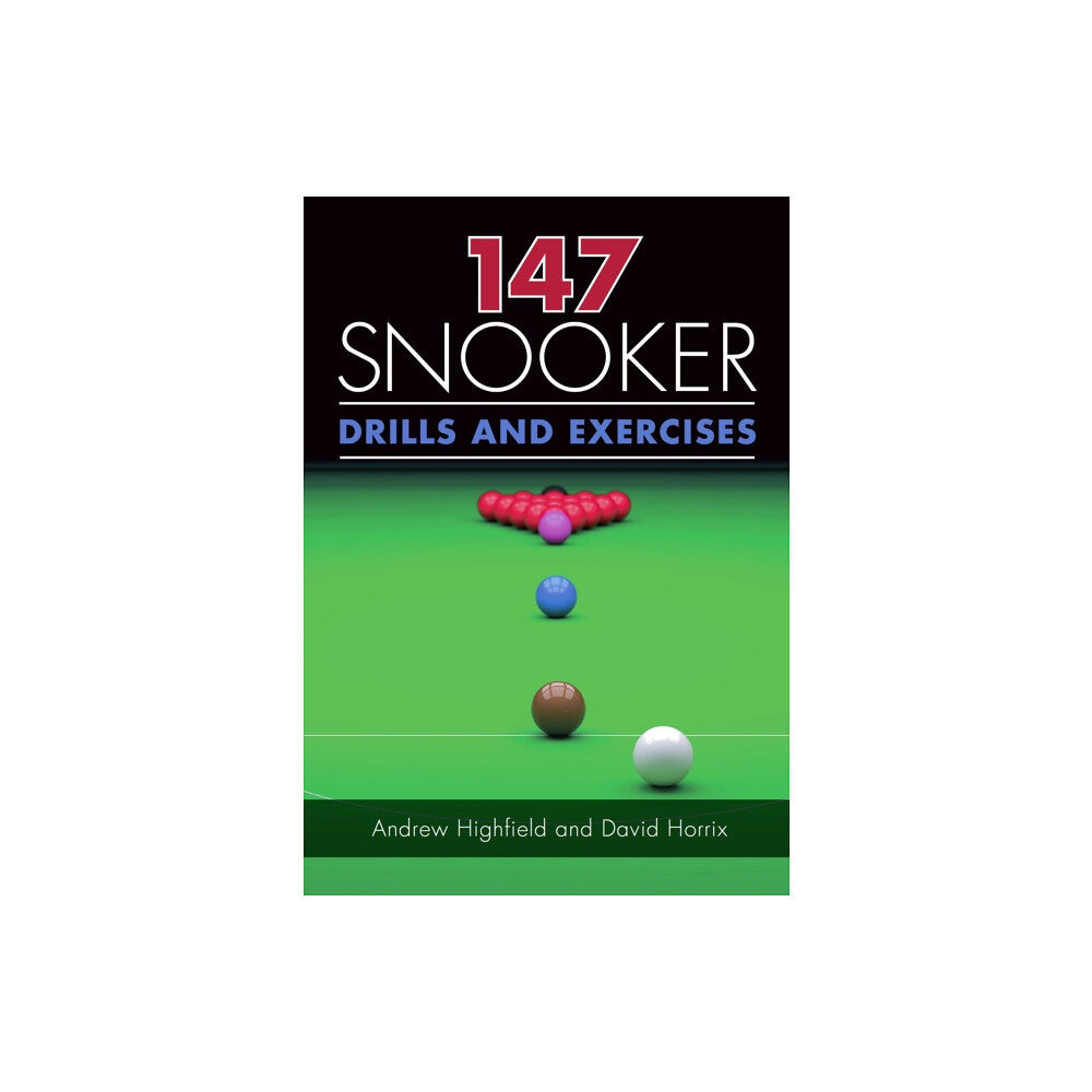 The Crowood Press Ltd 147 Snooker Drills and Exercises (häftad, eng)