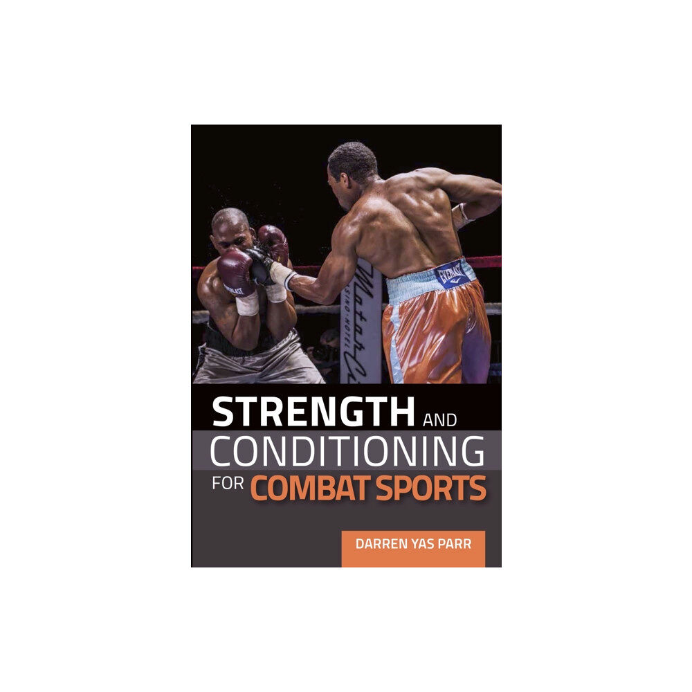 The Crowood Press Ltd Strength and Conditioning for Combat Sports (häftad, eng)