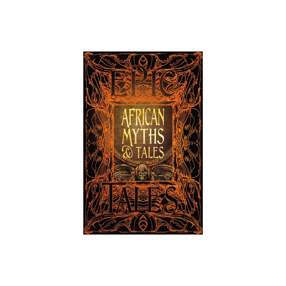 Flame Tree Publishing African Myths & Tales (inbunden, eng)