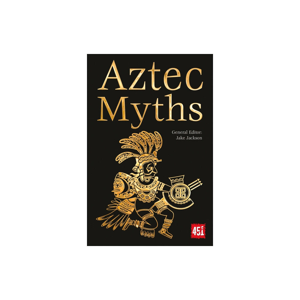 Flame Tree Publishing Aztec Myths (häftad, eng)