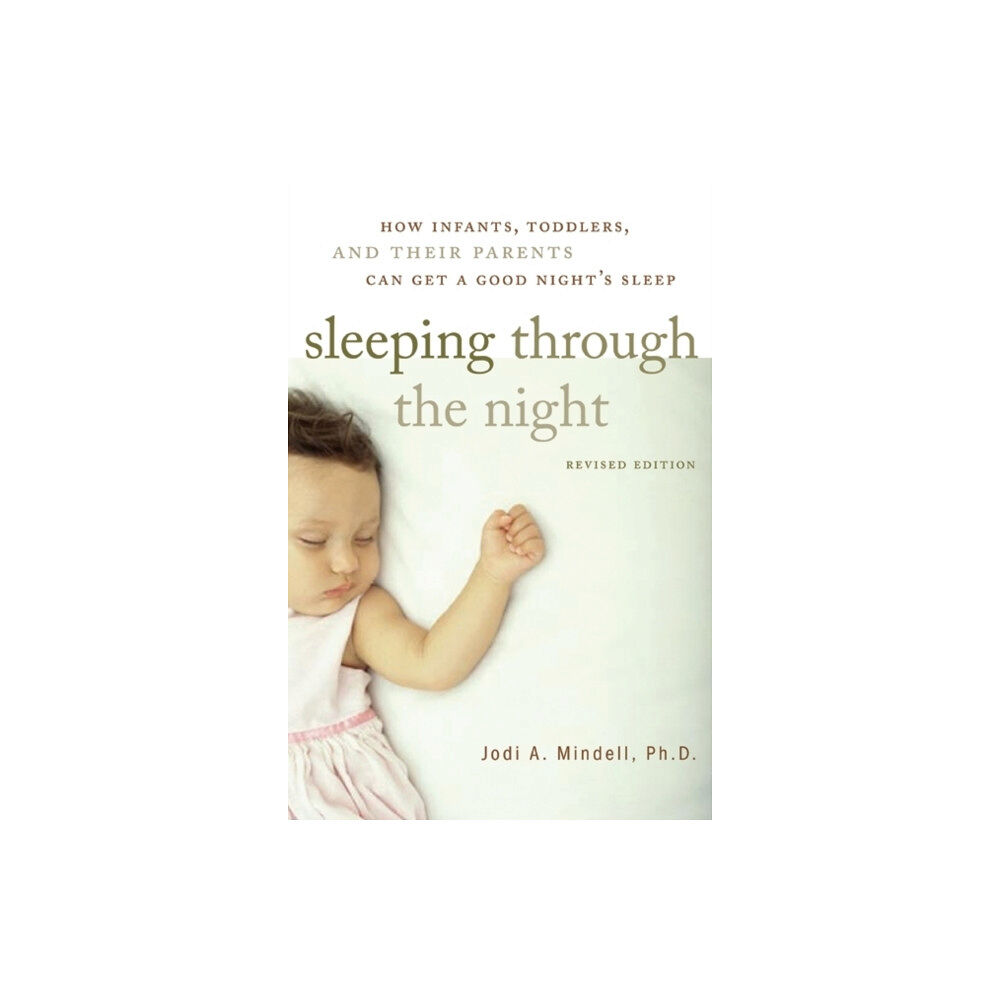 Harpercollins publishers inc Sleeping Through the Night, Revised Edition (häftad, eng)