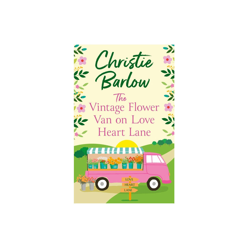 HarperCollins Publishers The Vintage Flower Van on Love Heart Lane (häftad, eng)