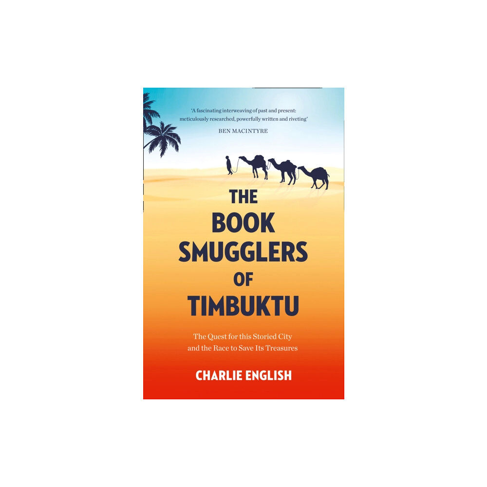 HarperCollins Publishers The Book Smugglers of Timbuktu (häftad, eng)