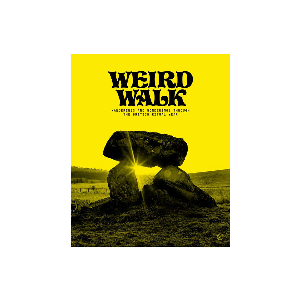 Watkins Media Limited Weird Walk (inbunden, eng)