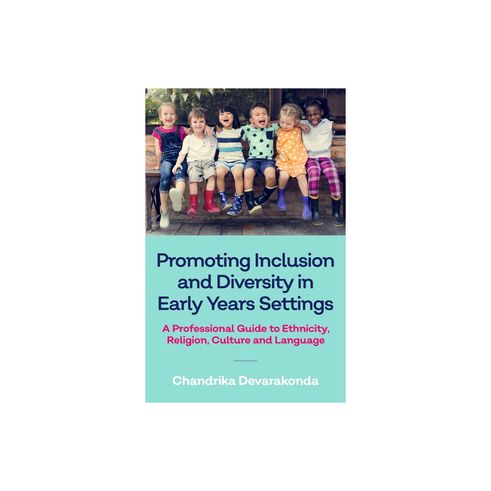 Jessica kingsley publishers Promoting Inclusion and Diversity in Early Years Settings (häftad, eng)