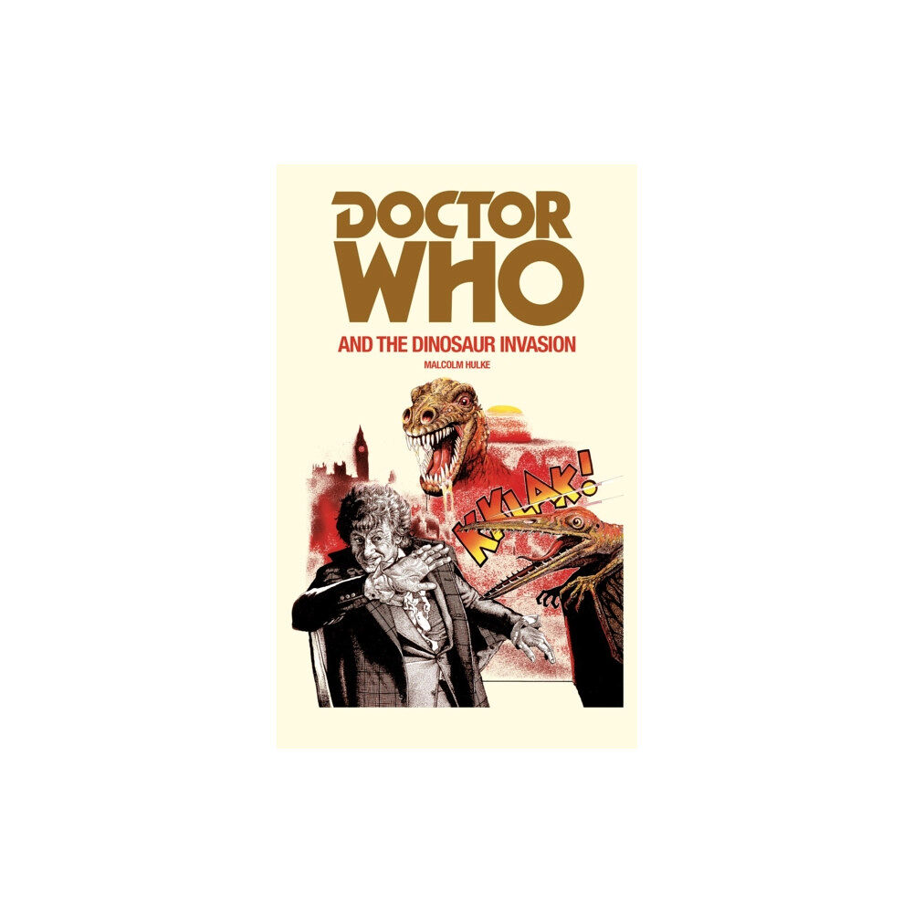 Ebury Publishing Doctor Who and the Dinosaur Invasion (häftad, eng)