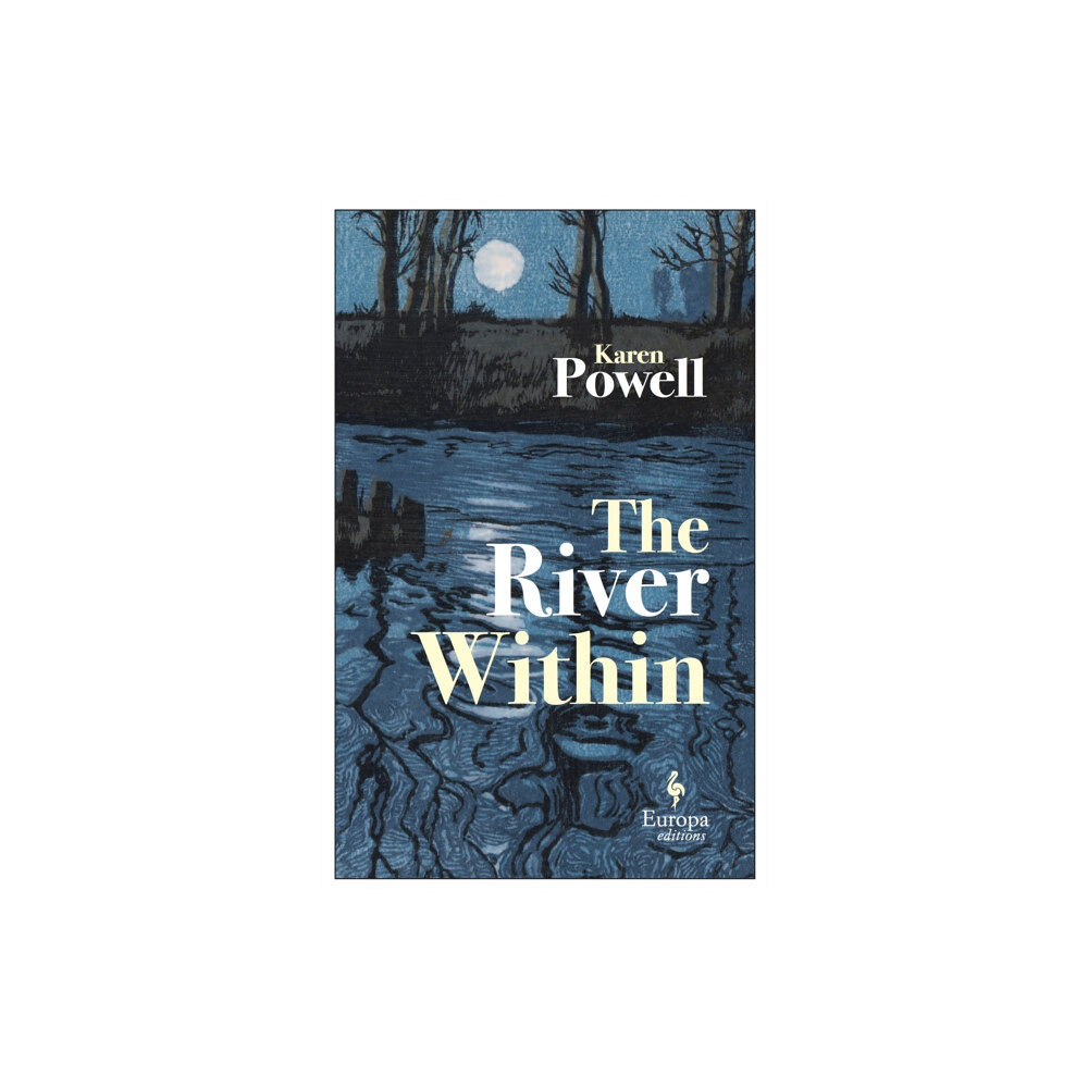 Europa Editions (UK) Ltd The River Within (inbunden, eng)