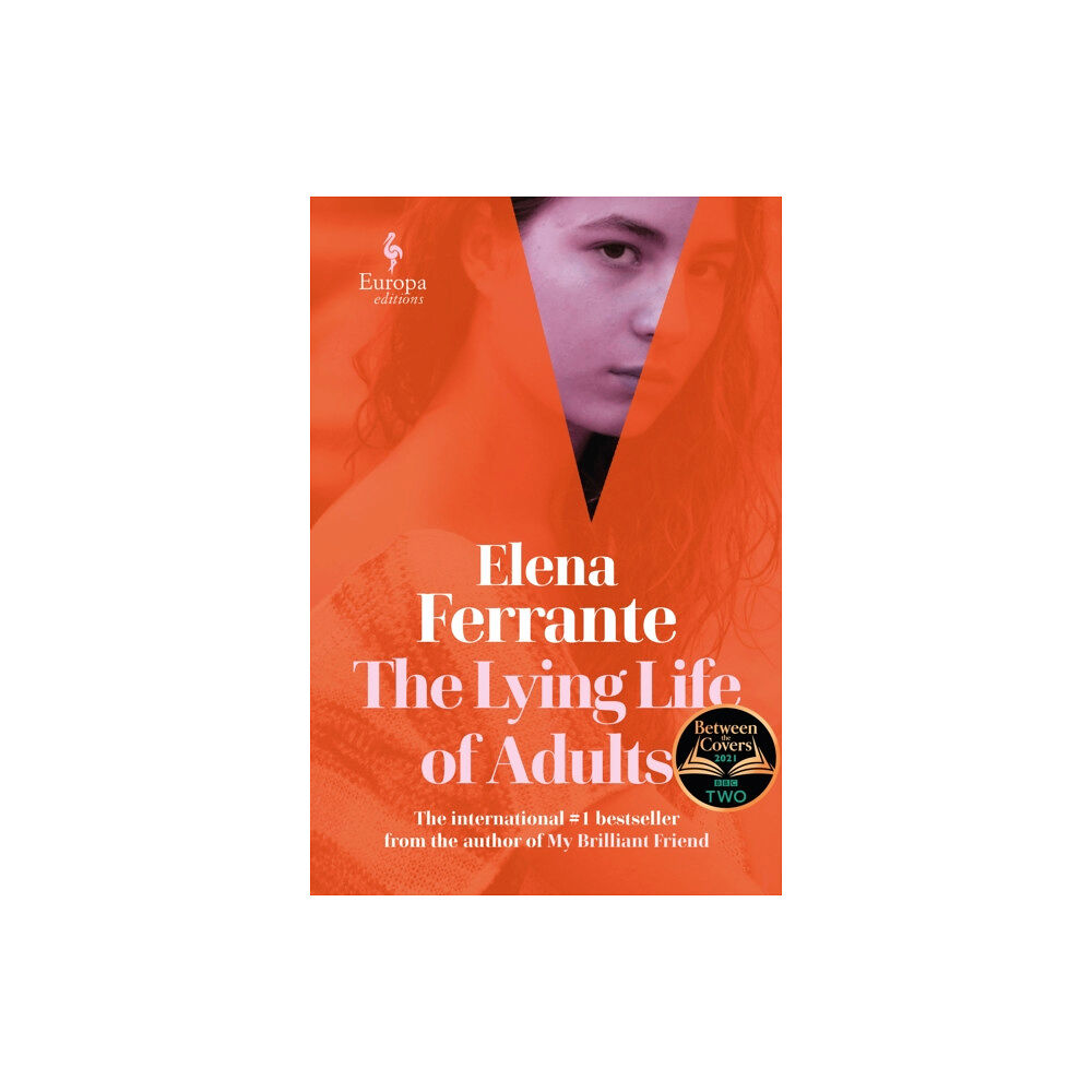 Europa Editions (UK) Ltd The Lying Life of Adults: A SUNDAY TIMES BESTSELLER (inbunden, eng)