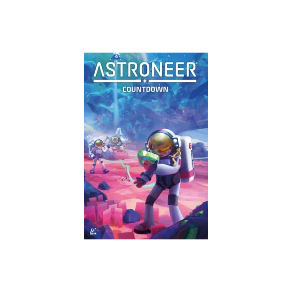 Titan Books Ltd Astroneer: Countdown Vol.1 (häftad, eng)