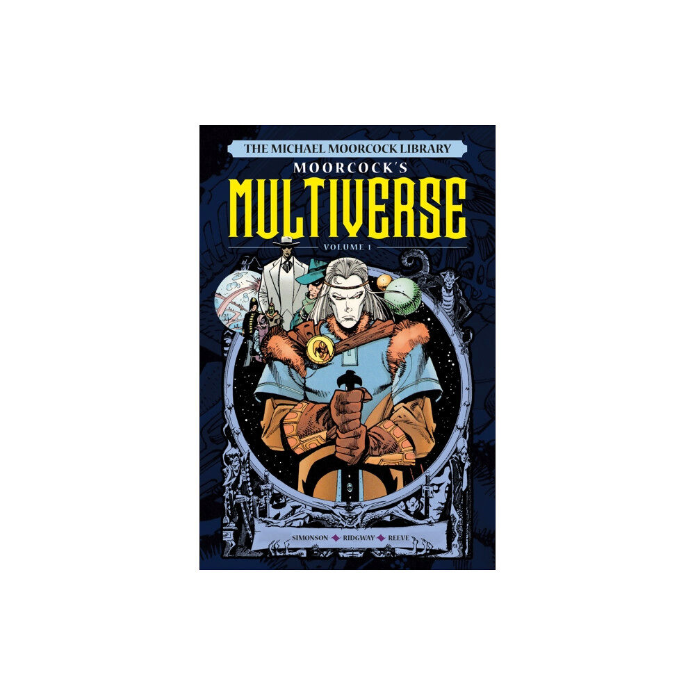 Titan Books Ltd The Michael Moorcock Library The Multiverse Vol. 1 (inbunden, eng)