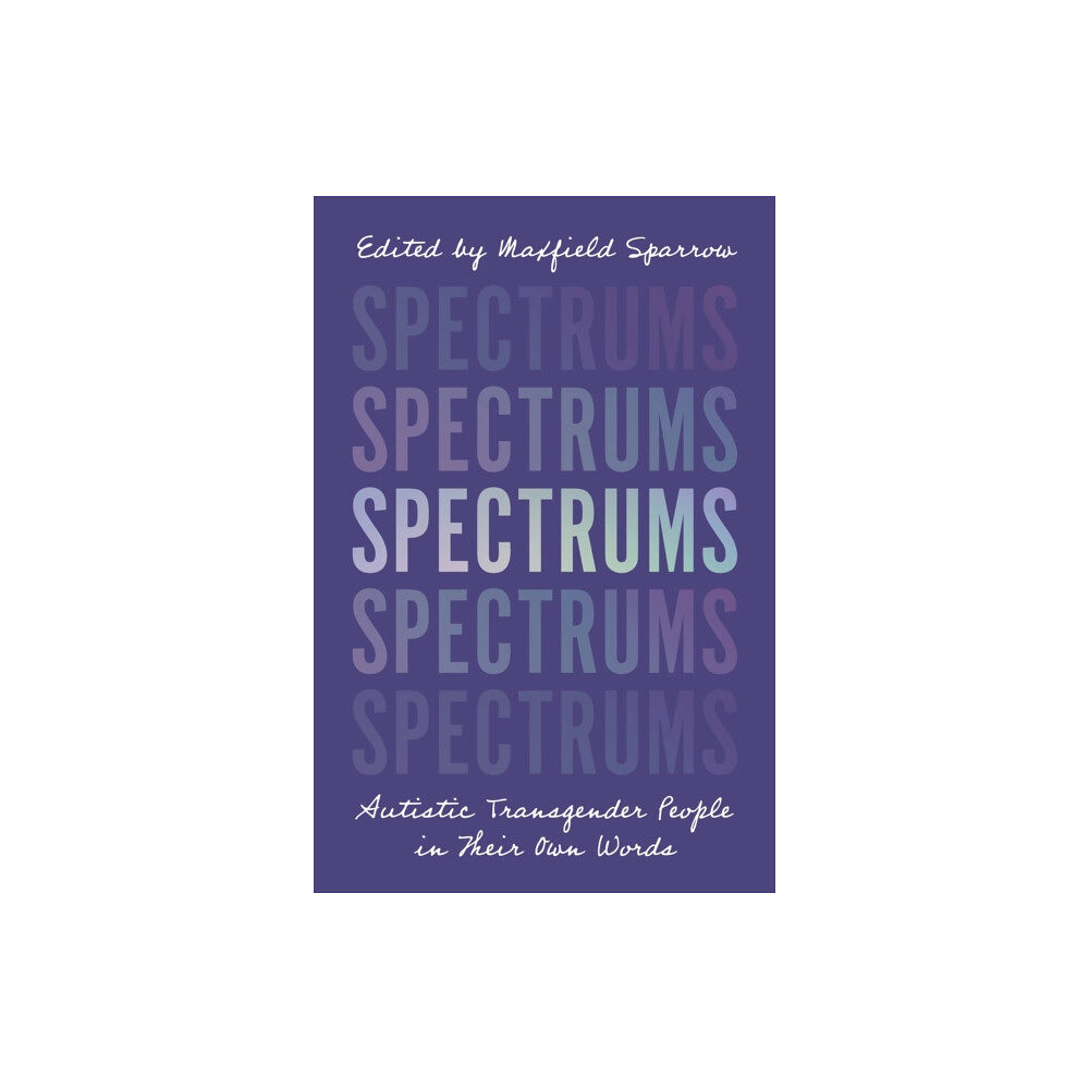 Jessica kingsley publishers Spectrums (häftad, eng)