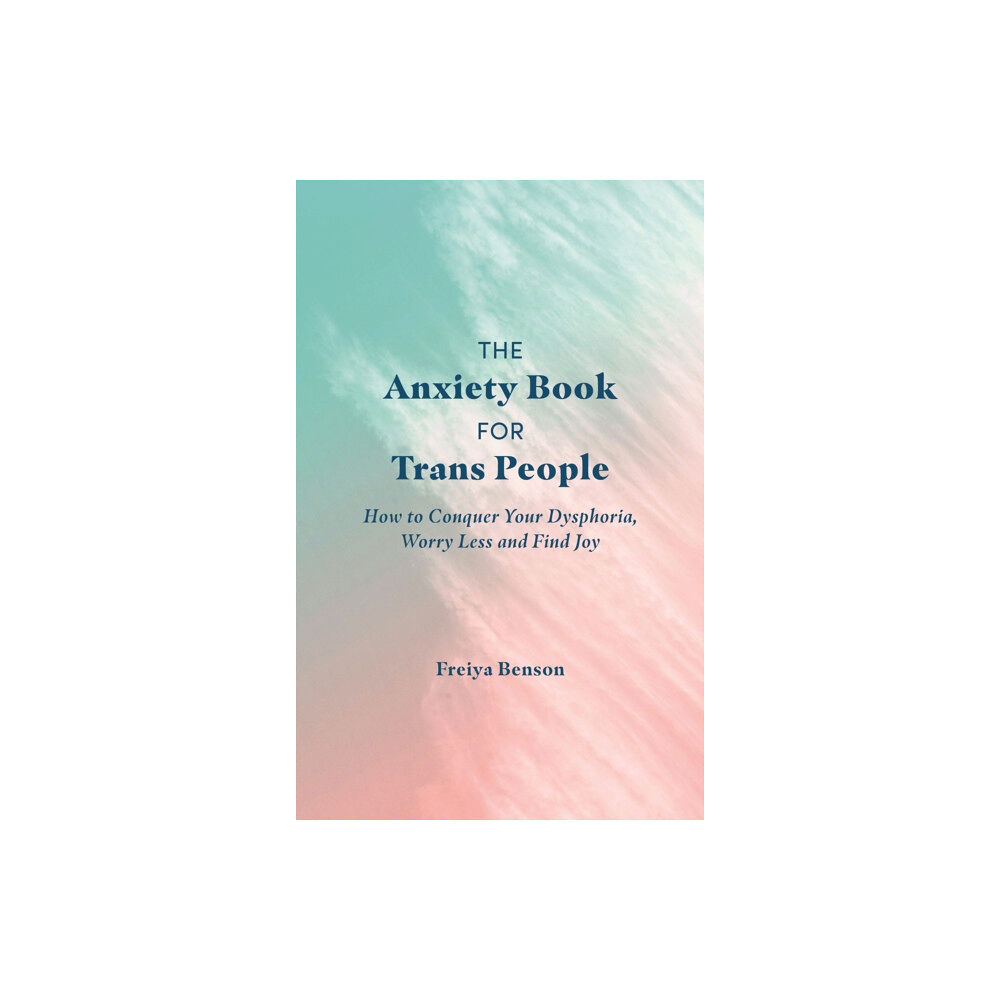 Jessica kingsley publishers The Anxiety Book for Trans People (häftad, eng)