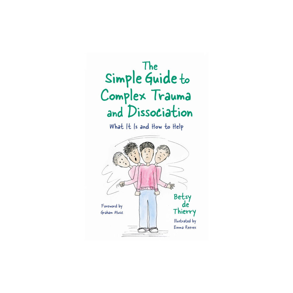 Jessica kingsley publishers The Simple Guide to Complex Trauma and Dissociation (häftad, eng)