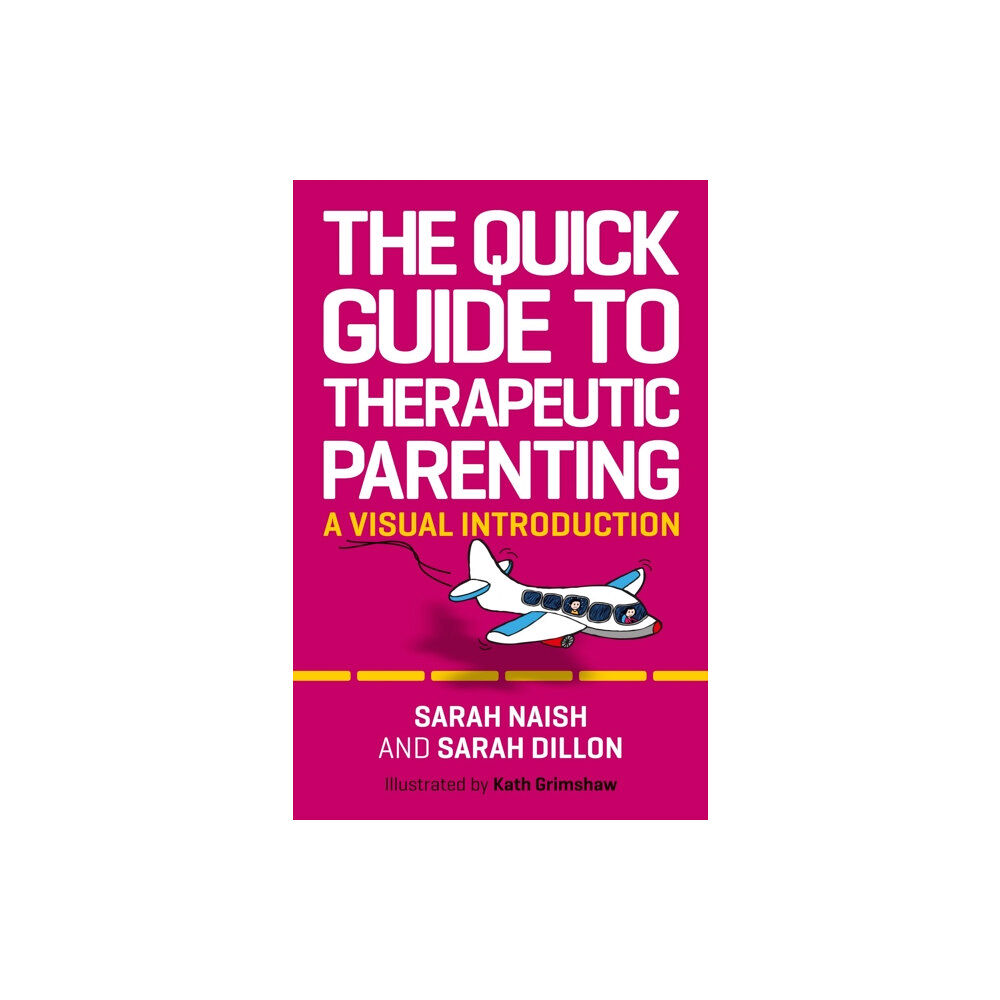 Jessica kingsley publishers The Quick Guide to Therapeutic Parenting (häftad, eng)