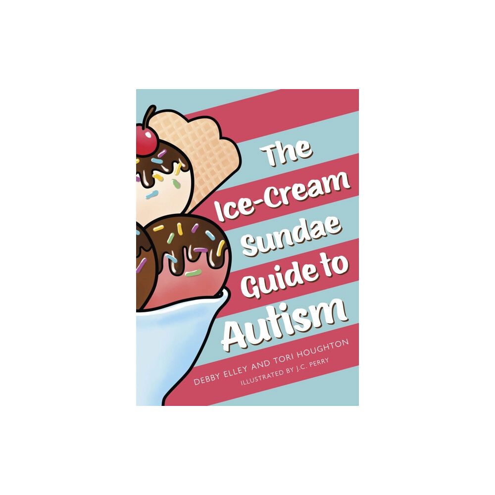 Jessica kingsley publishers The Ice-Cream Sundae Guide to Autism (inbunden, eng)