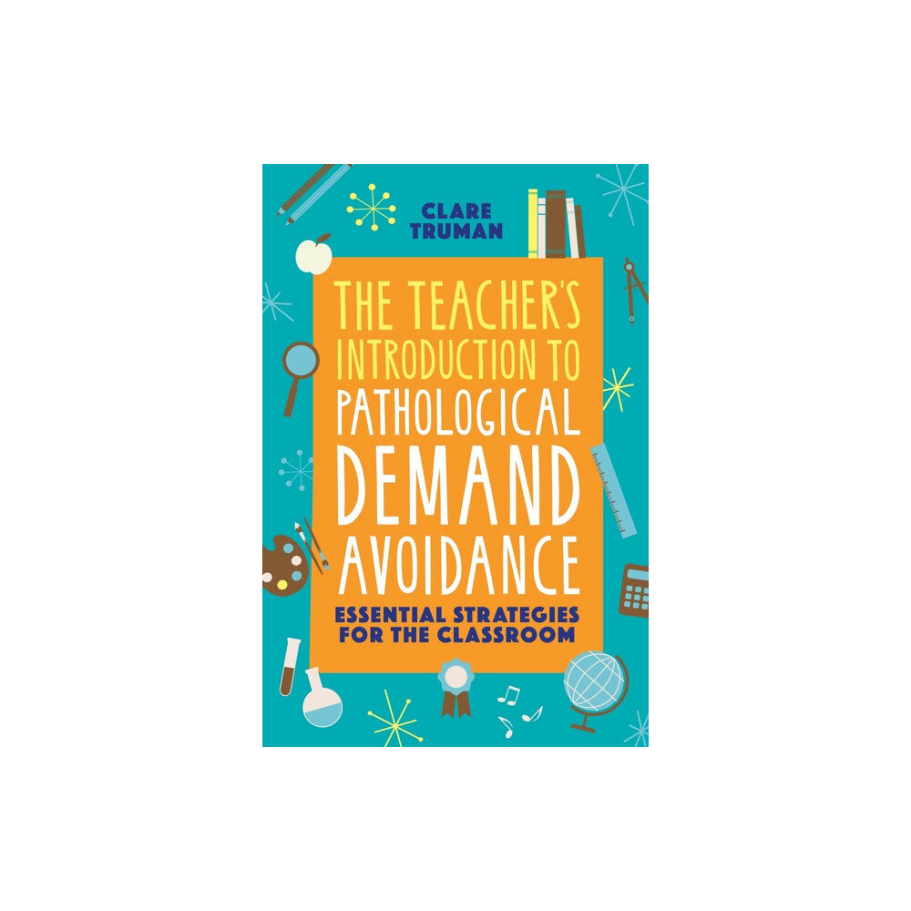 Jessica kingsley publishers The Teacher's Introduction to Pathological Demand Avoidance (häftad, eng)