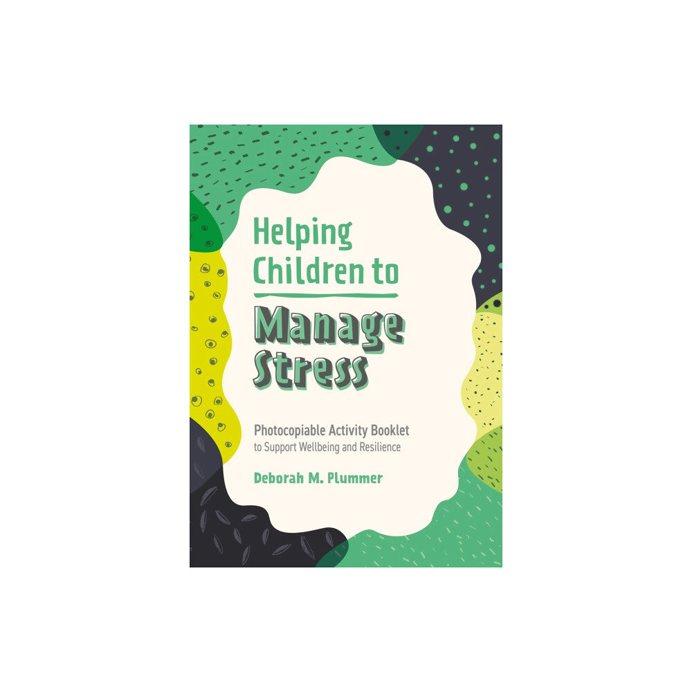 Jessica kingsley publishers Helping Children to Manage Stress (häftad, eng)