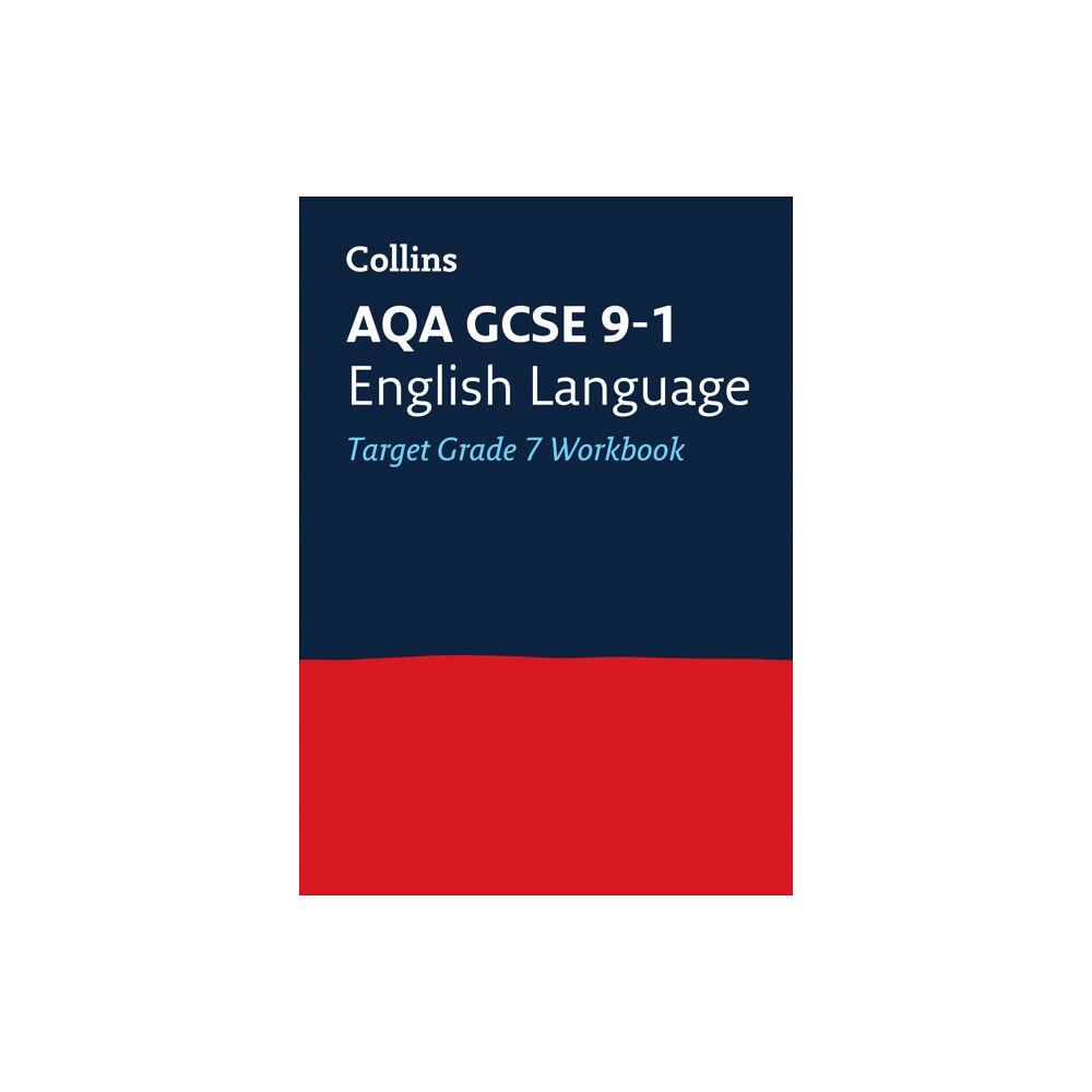 HarperCollins Publishers AQA GCSE 9-1 English Language Exam Practice Workbook (Grade 7) (häftad, eng)
