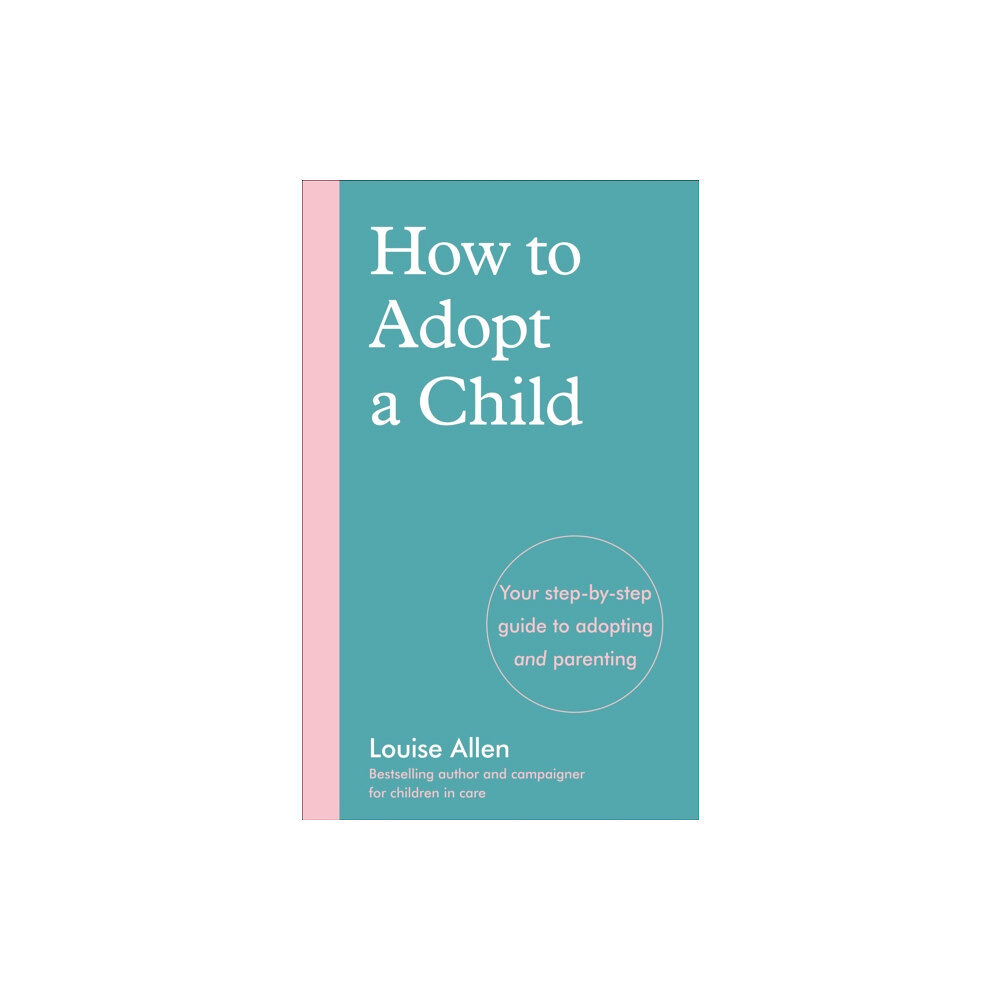 Ebury Publishing How to Adopt a Child (häftad, eng)