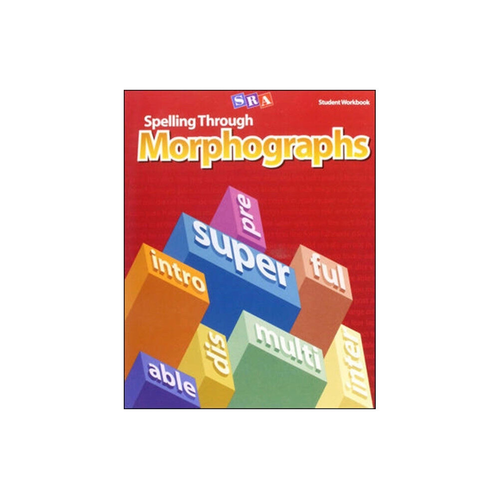 McGraw-Hill Education - Europe Spelling Through Morphographs, Student Workbook (häftad, eng)