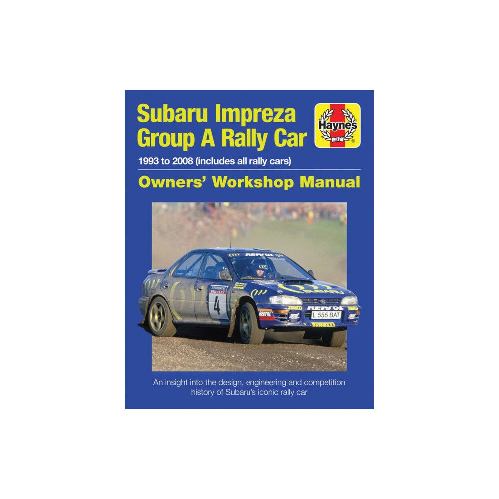 Haynes Publishing Group Subaru Impreza Group A Rally Car Owners' Workshop Manual (inbunden, eng)