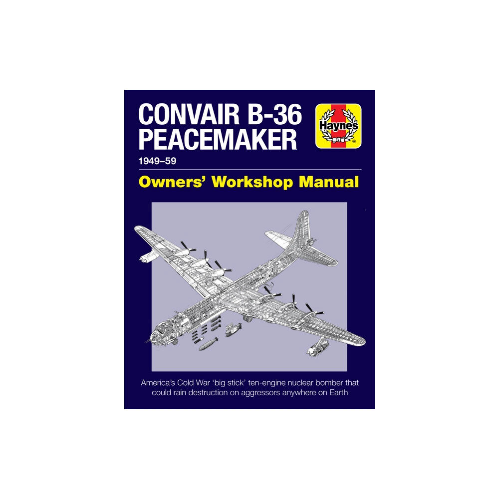 Haynes Publishing Group Convair B-36 Peacemaker (inbunden, eng)