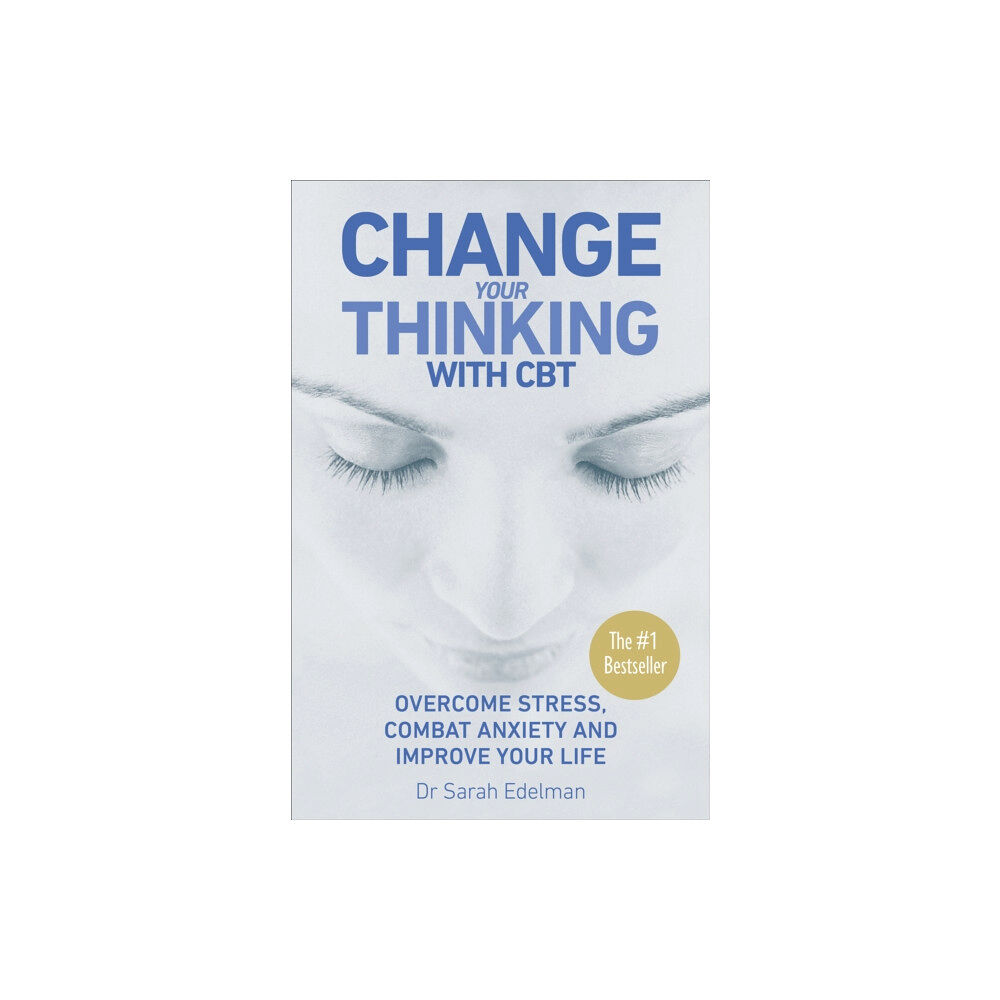 Ebury Publishing Change Your Thinking with CBT (häftad, eng)