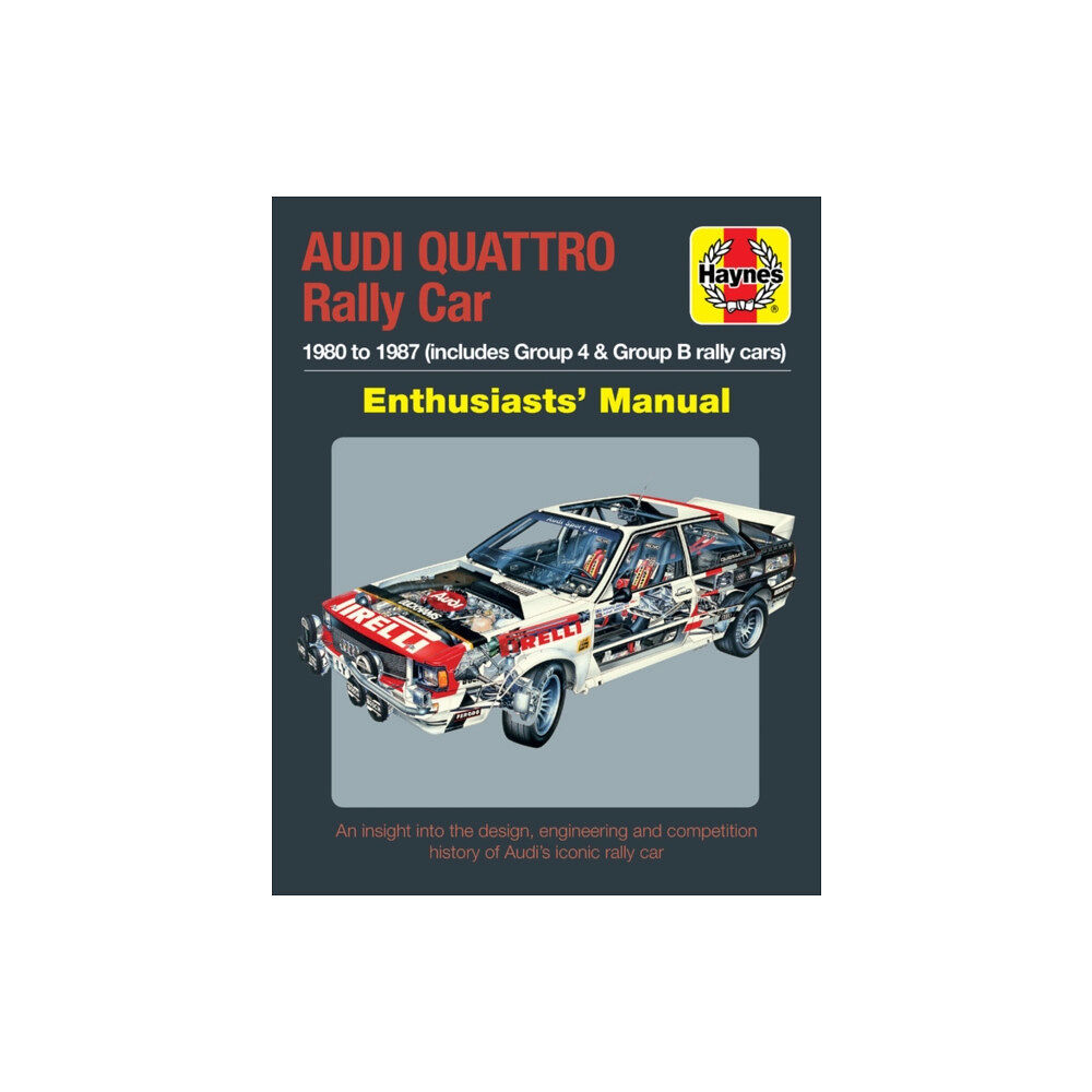 Haynes Publishing Group Audi Quattro Rally Car Manual (inbunden, eng)