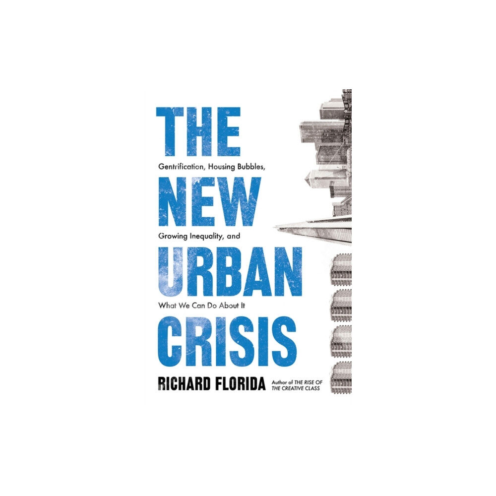 Oneworld Publications The New Urban Crisis (häftad, eng)