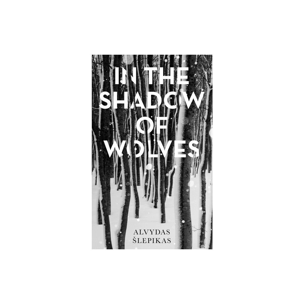 Oneworld Publications In the Shadow of Wolves (inbunden, eng)