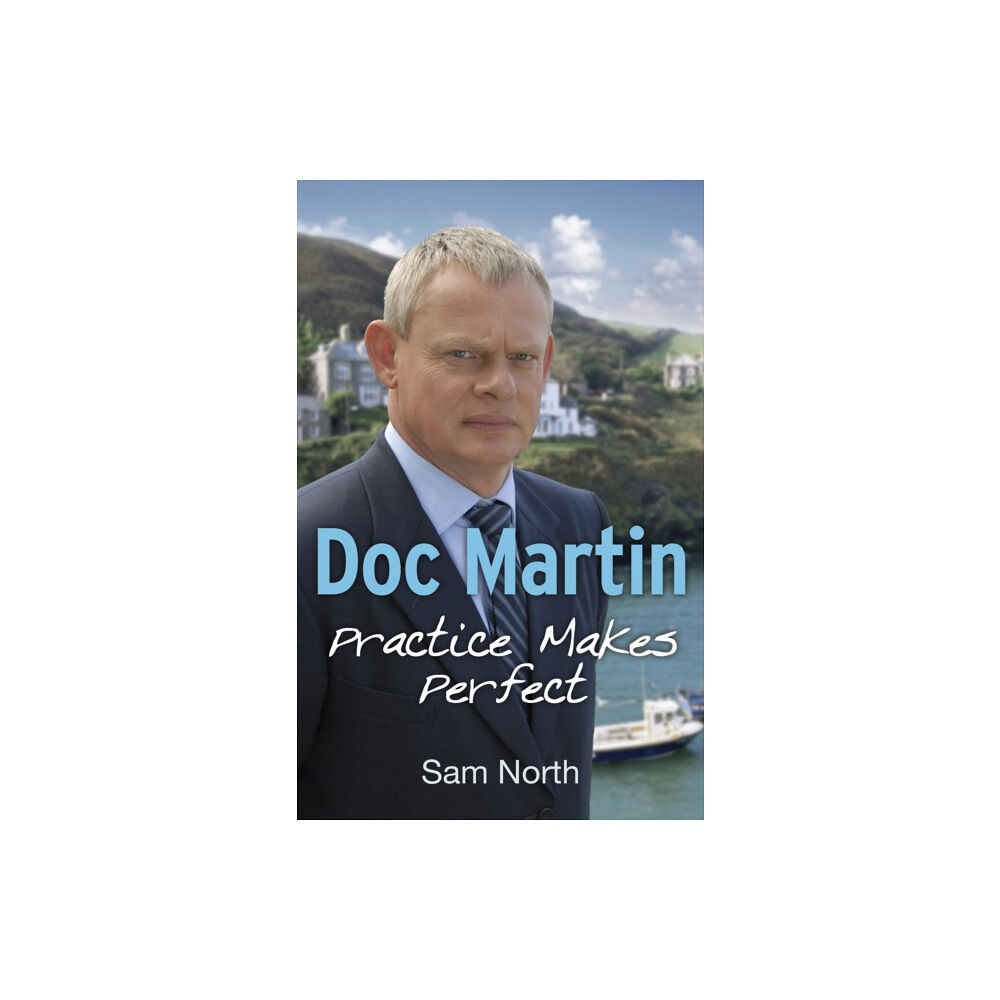 Ebury Publishing Doc Martin: Practice Makes Perfect (häftad, eng)