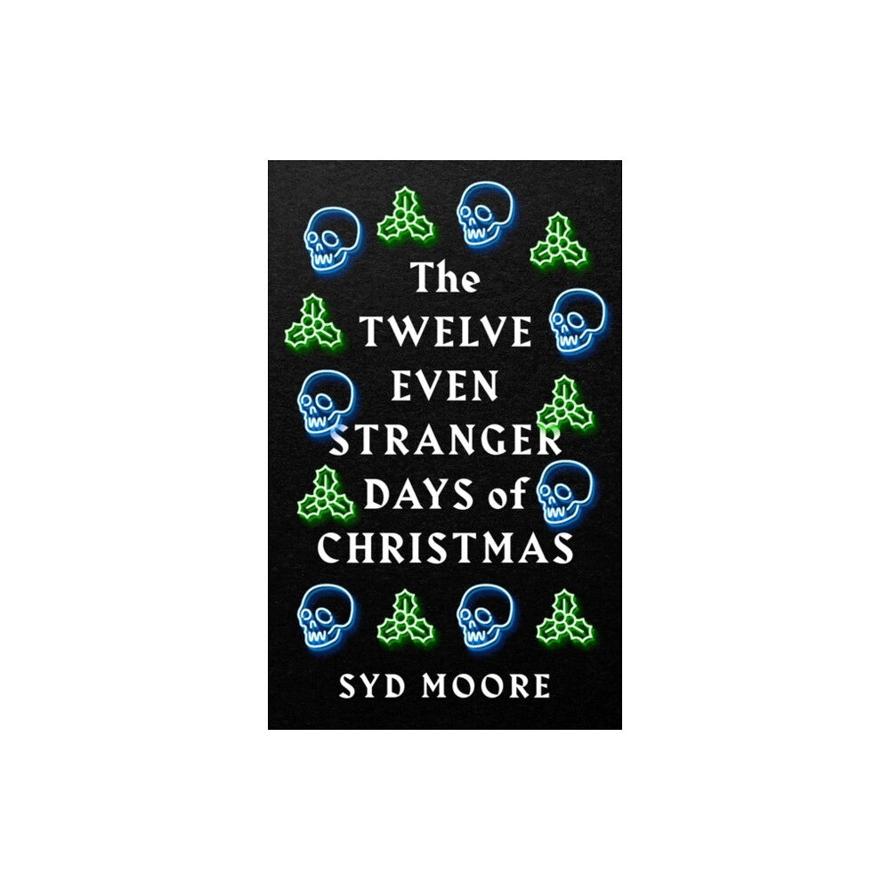 Oneworld Publications The Twelve Even Stranger Days of Christmas (häftad, eng)