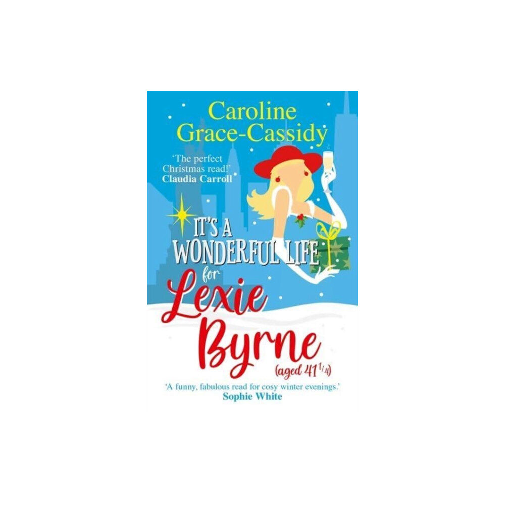 Bonnier Books Ltd It's a Wonderful Life for Lexie Byrne (aged 41 ¼) (häftad, eng)