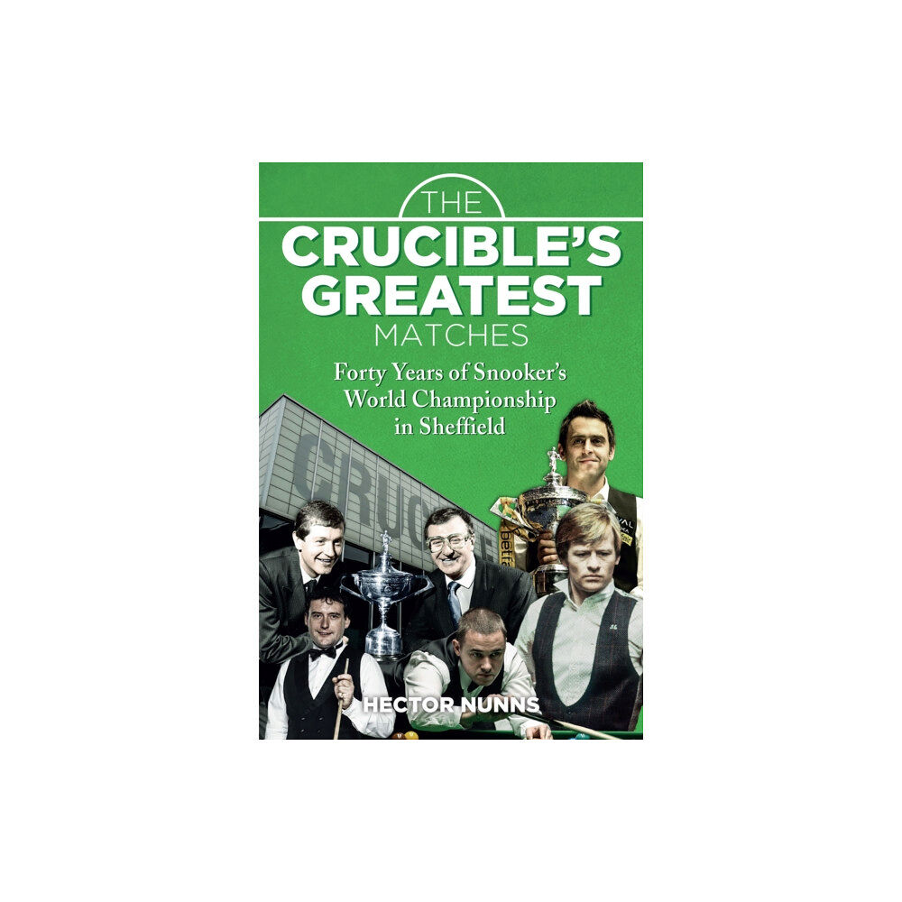 Pitch Publishing Ltd The Crucible's Greatest Matches (inbunden, eng)