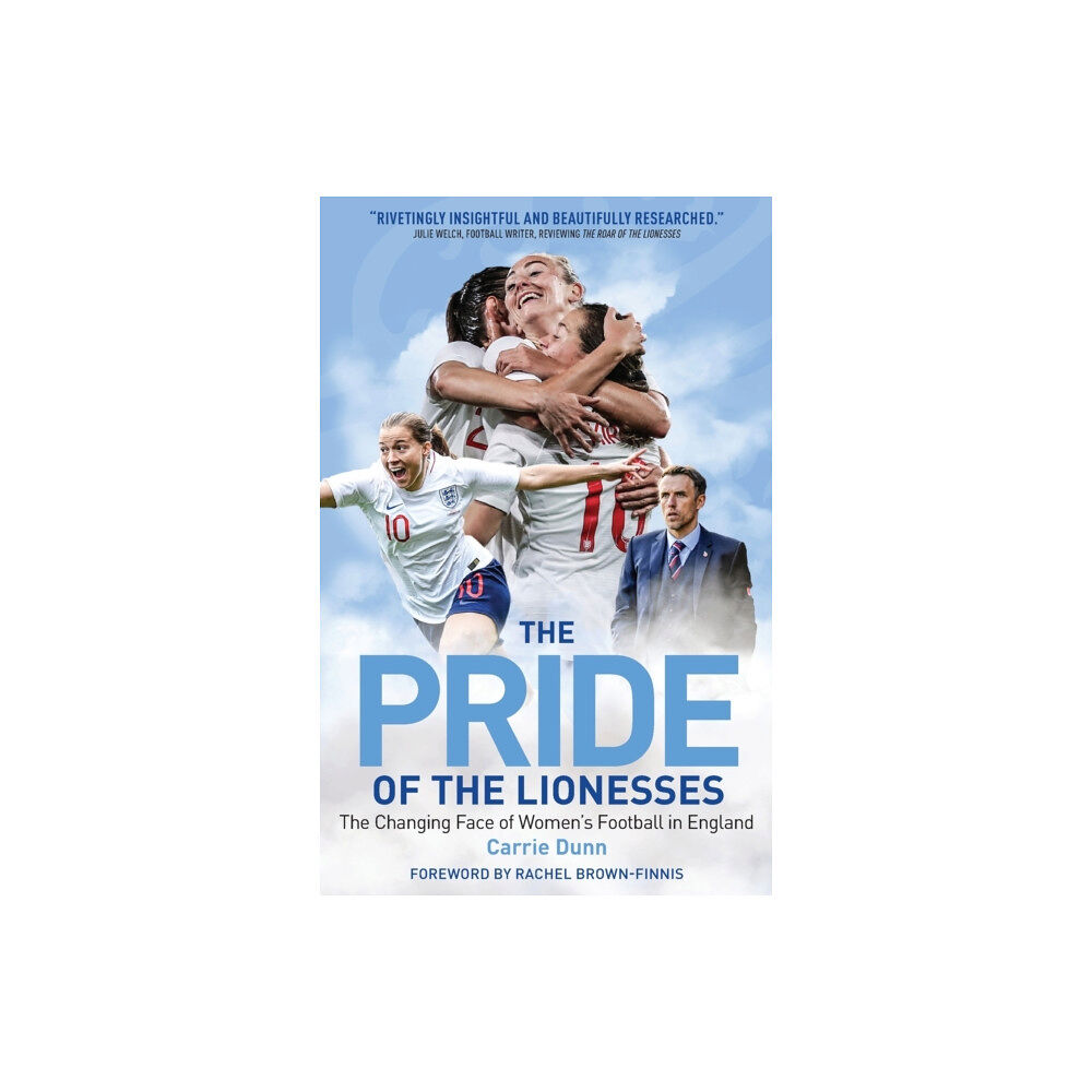 Pitch Publishing Ltd The Pride of the Lionesses (häftad, eng)