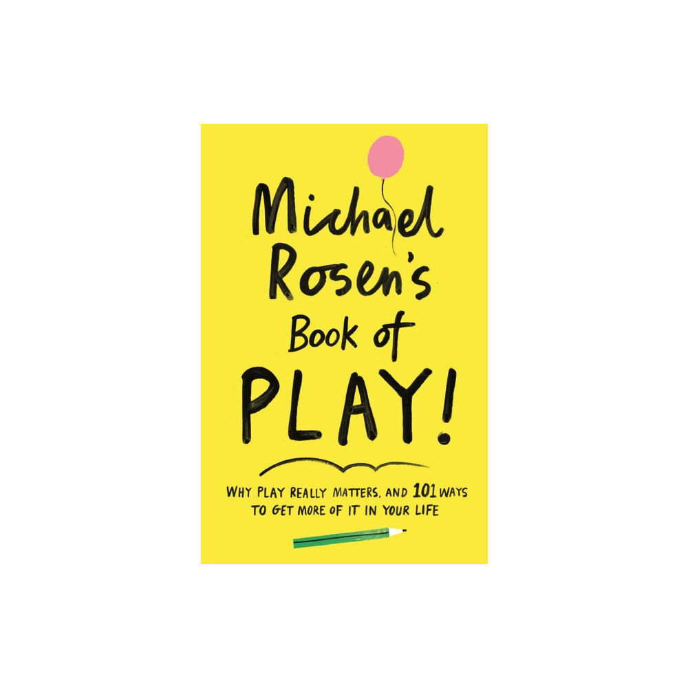 Profile Books Ltd Michael Rosen's Book of Play (häftad, eng)