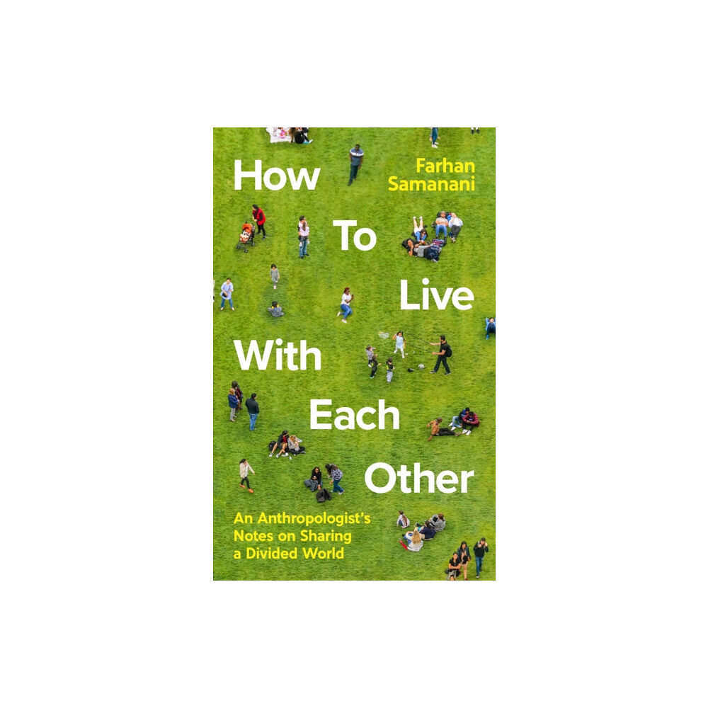 Profile Books Ltd How To Live With Each Other (inbunden, eng)