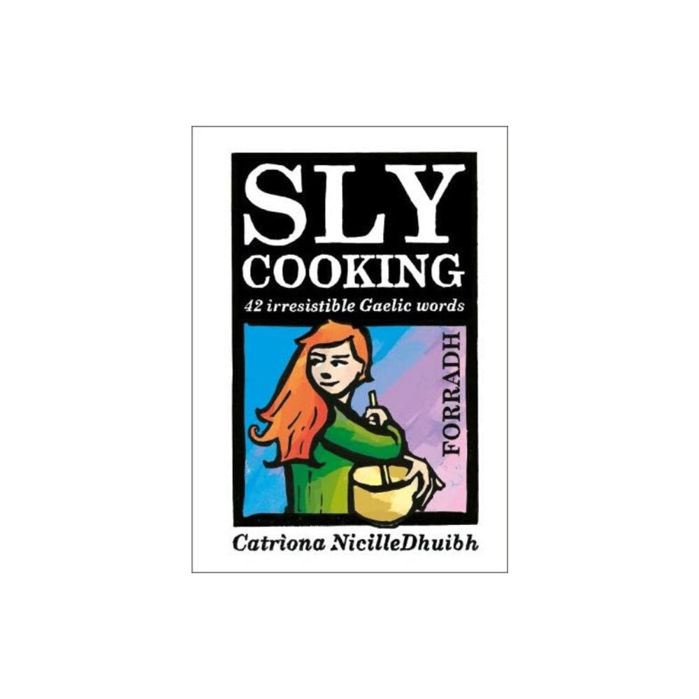 Acair Sly Cooking - Forradh (häftad, eng)