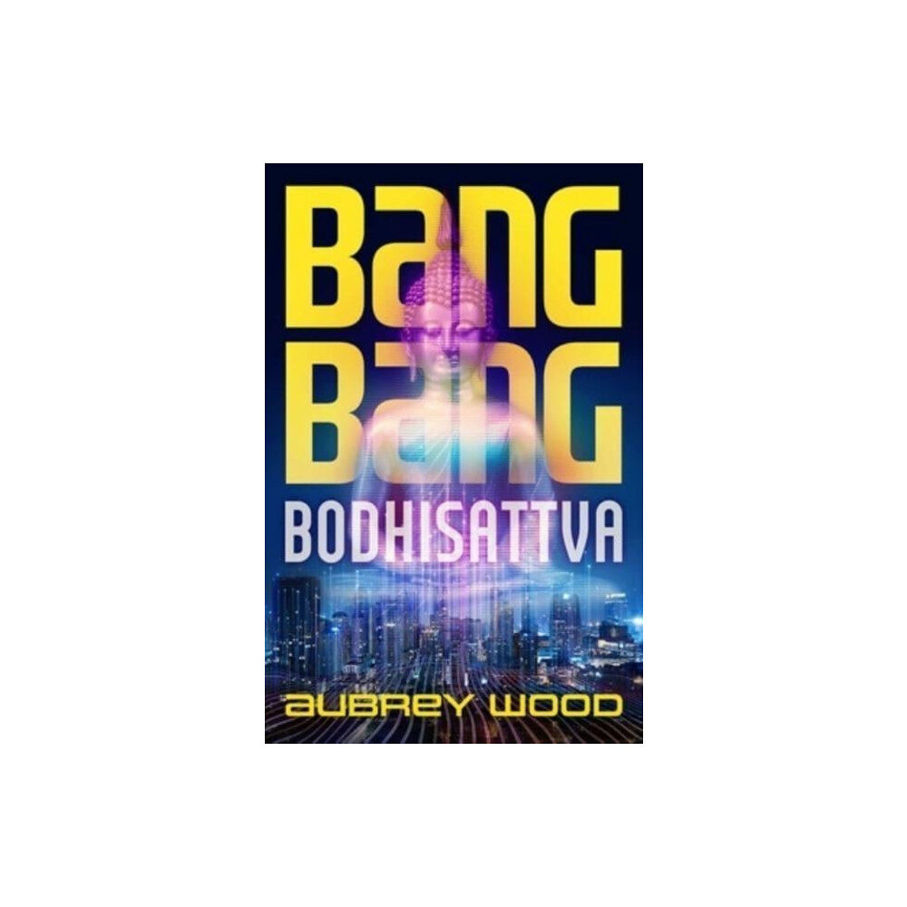 Rebellion Publishing Ltd. Bang Bang Bodhisattva (inbunden, eng)