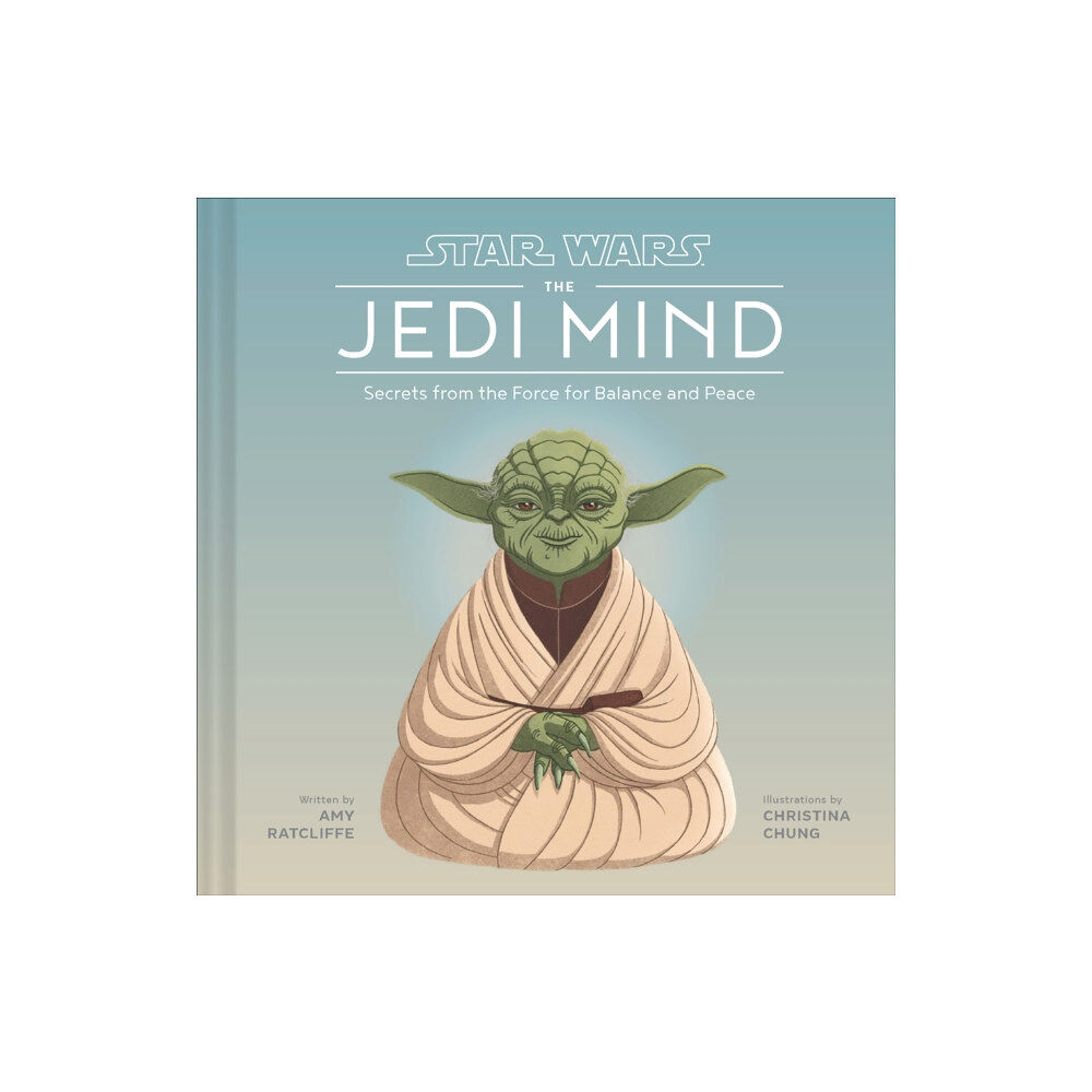 Chronicle Books Star Wars: The Jedi Mind (inbunden, eng)