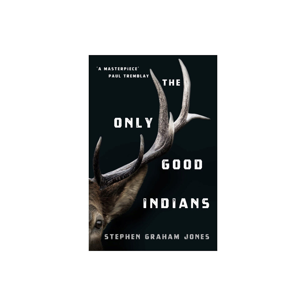 Titan Books Ltd The Only Good Indians (häftad, eng)