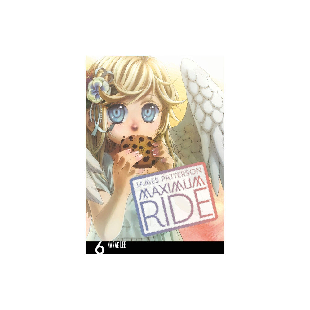 Cornerstone Maximum Ride: Manga Volume 6 (häftad, eng)