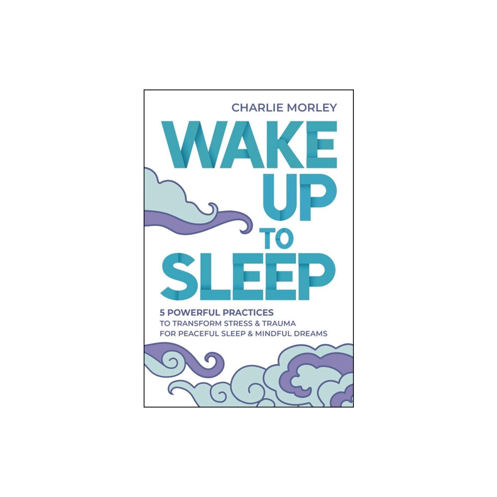 Hay House UK Ltd Wake Up to Sleep (häftad, eng)