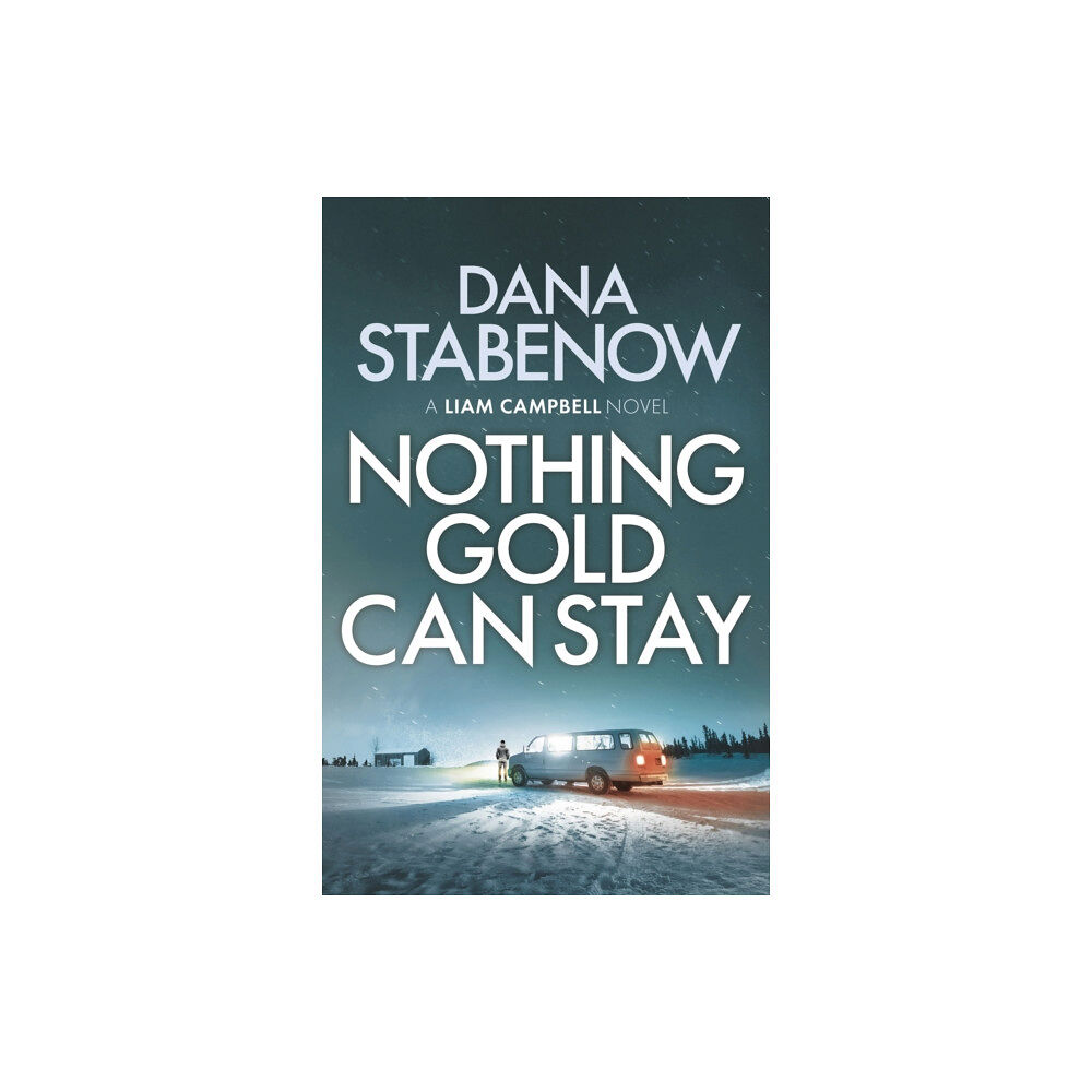 Bloomsbury Publishing PLC Nothing Gold Can Stay (häftad, eng)