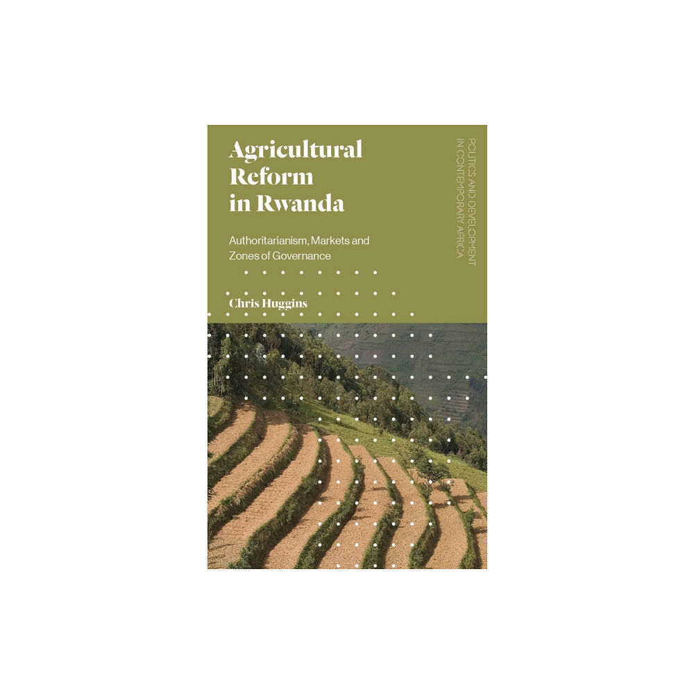 Bloomsbury Publishing PLC Agricultural Reform in Rwanda (häftad, eng)